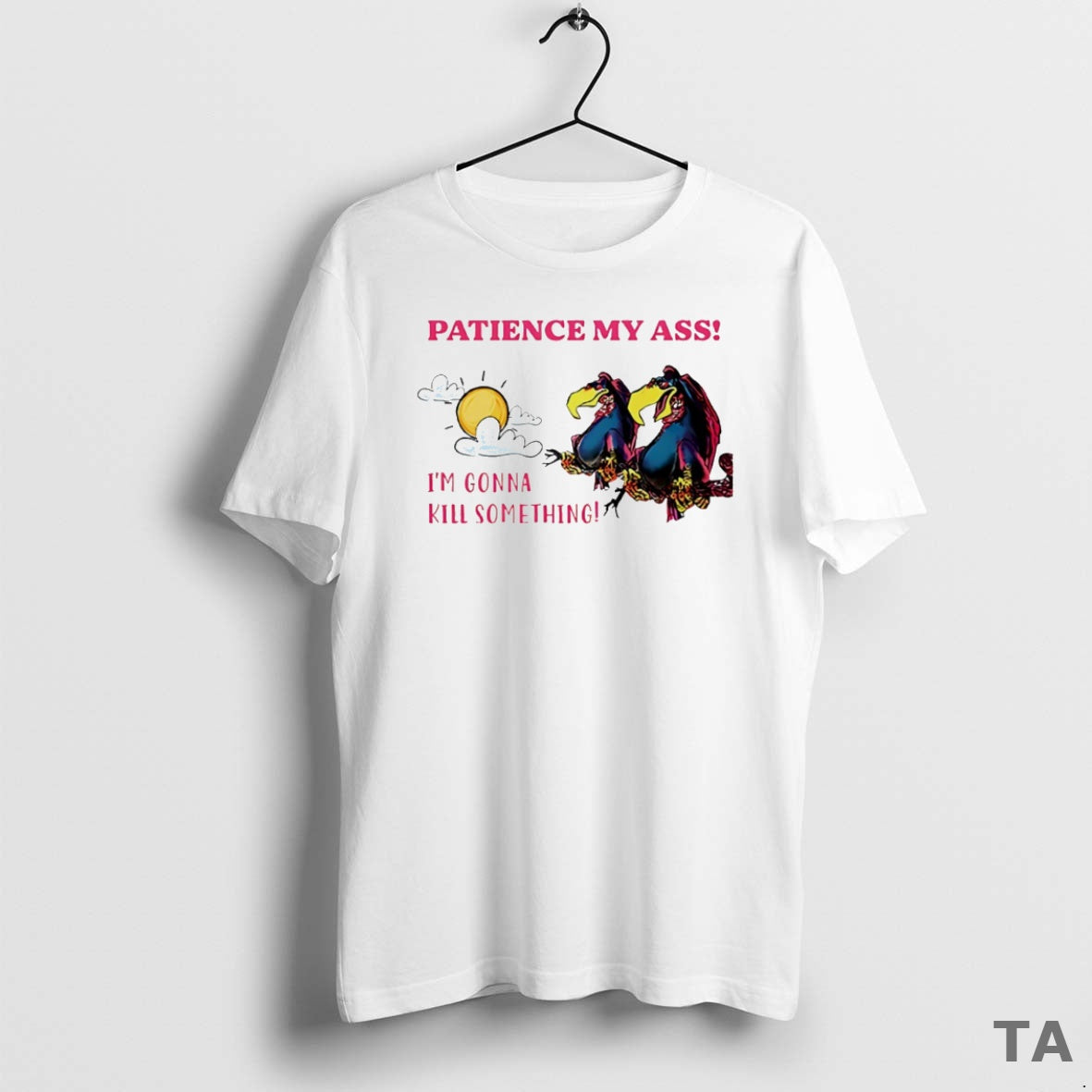 Top Vulture Patience My Ass Im Gonna Kill Something Circle T Shirt Sweater Hoodie, Sweatshirt | AU01DripNestTees.com