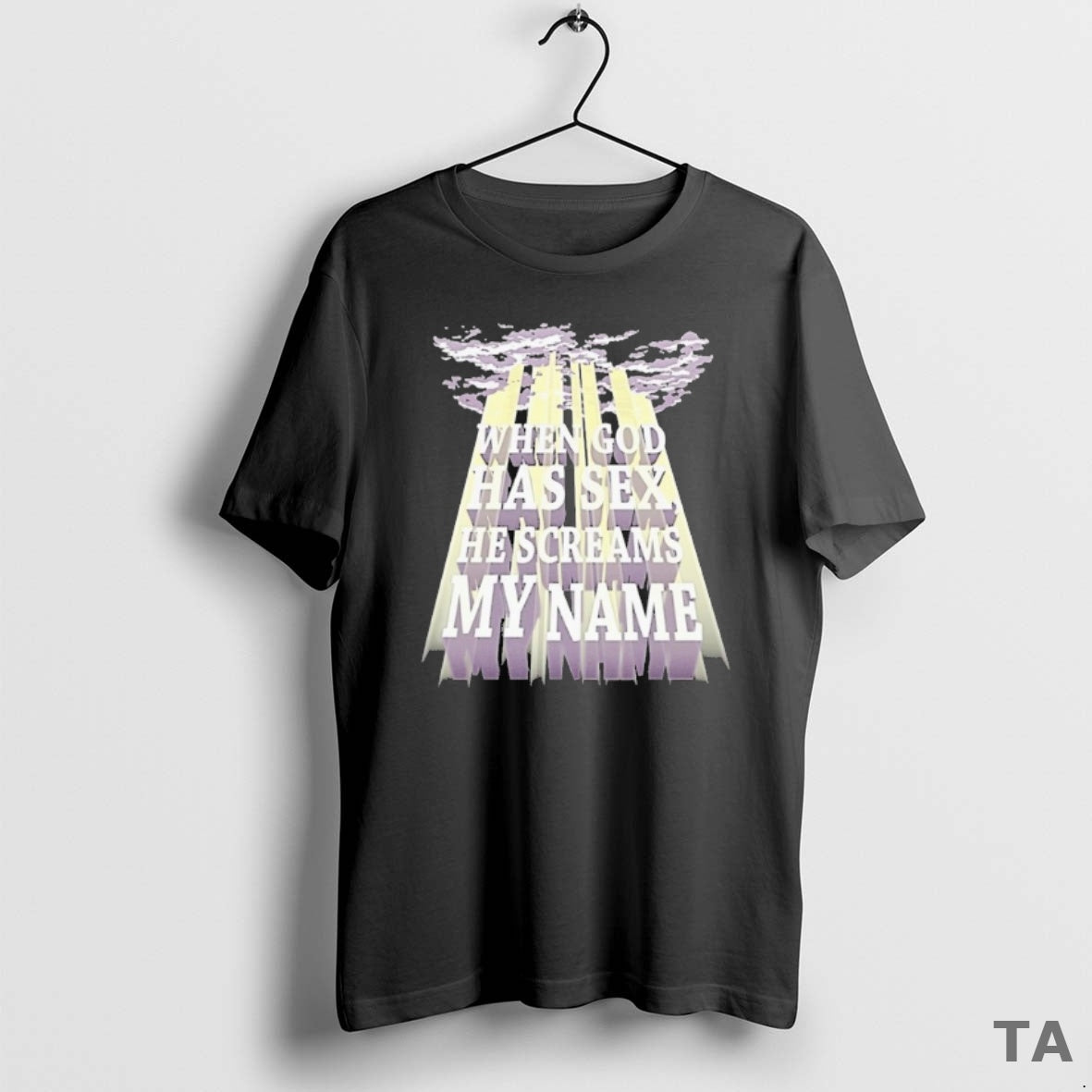 Top When God Has Sex He Screams My Name T Shirt Sweater Hoodie, Sweatshirt | AU01DripNestTees.com