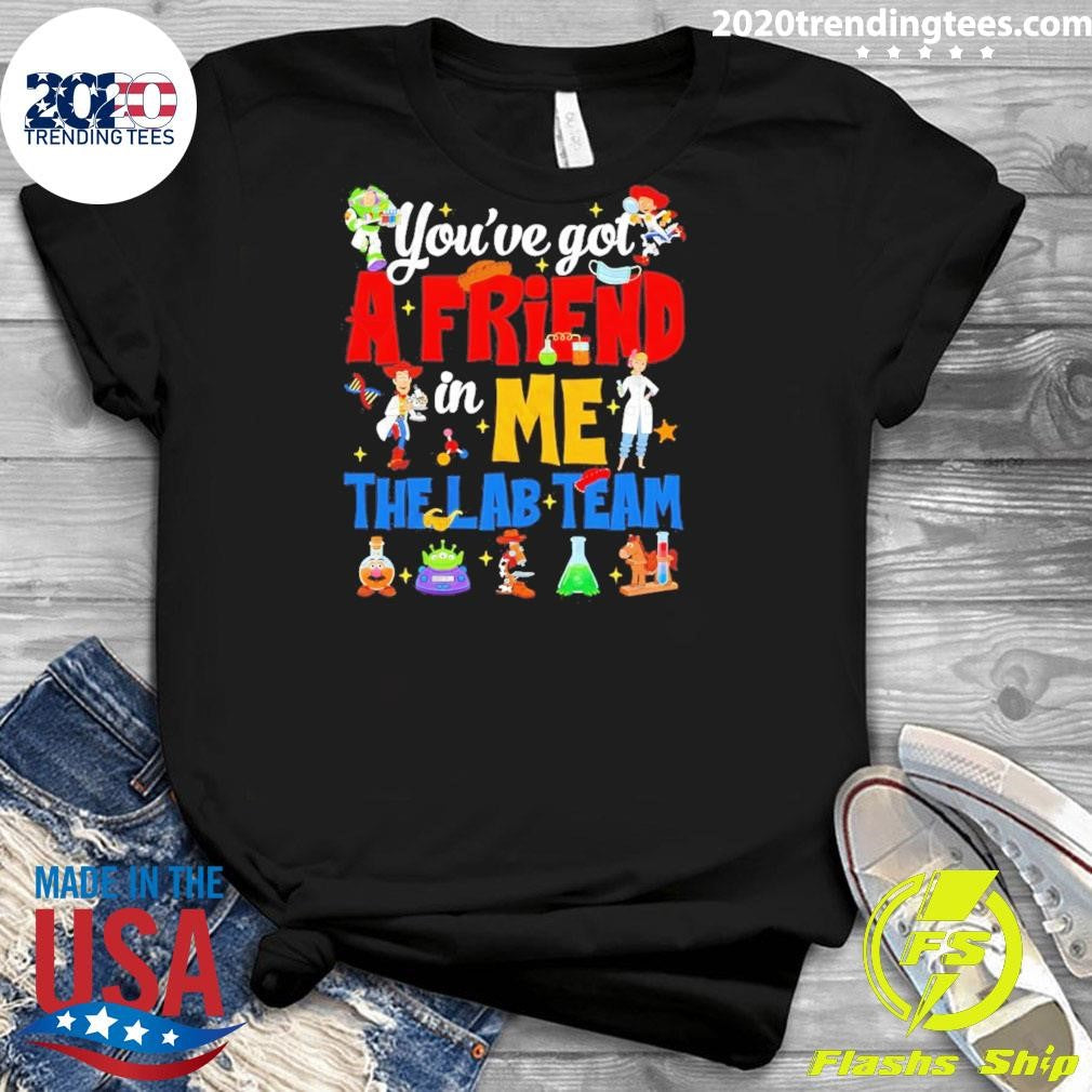 Toy Story You’ve Got A Friend In Me The Lab Team Shirt
