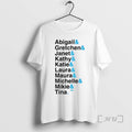 Trending Abigail And Gretchen And Janet And Kathy And Tina T-Shirts, Hoodie, Sweatshirt | AU01DripNestTees.com