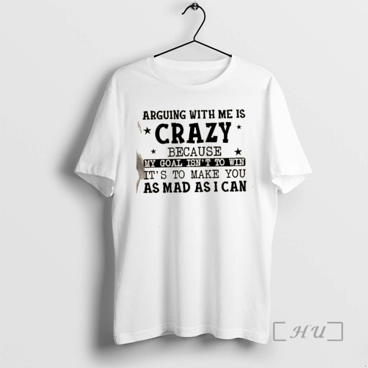 Trending Arguing With Me Is Crazy My Goal Isnt To Win Its To Make You T-Shirts, Hoodie, Sweatshirt | AU01DripNestTees.com