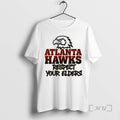 Trending Atlanta Hawks Respect Your Elders T-Shirts, Hoodie, Sweatshirt | AU01DripNestTees.com