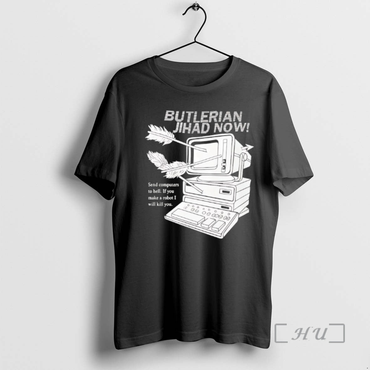 Trending Butlerian Jihad Now Send Computer To Hell If You Make A Robot I Will T-Shirts, Hoodie, Sweatshirt