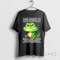 Trending Crocodile I Was Taught To Think Before I Act So If I Smack The T-Shirts, Hoodie, Sweatshirt | AU01DripNestTees.com