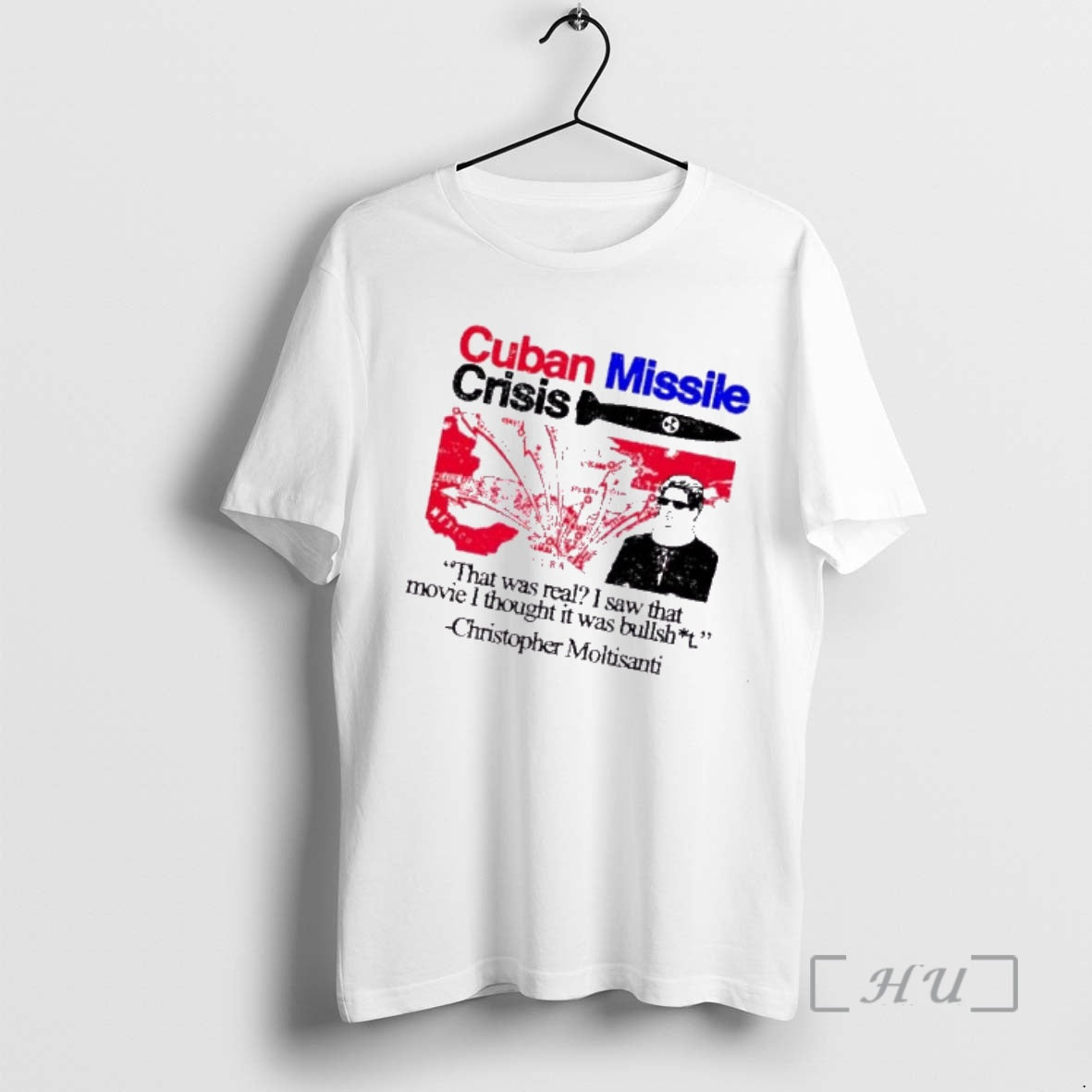 Trending Cuban Missile Crisis That Was Real I Saw That Movie I Thought It Was T-Shirts, Hoodie, Sweatshirt