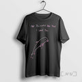 Trending Dolphin The Rumors Are True I Love You T-Shirts, Hoodie, Sweatshirt | AU01DripNestTees.com