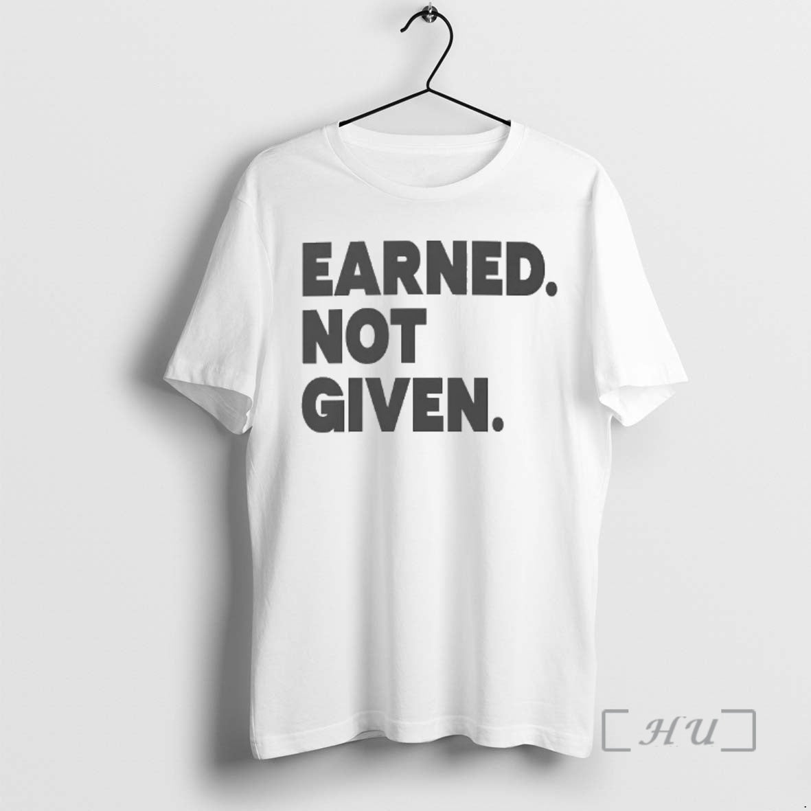 Trending Earned Not Given 2026 T-Shirts, Hoodie, Sweatshirt | AU01DripNestTees.com