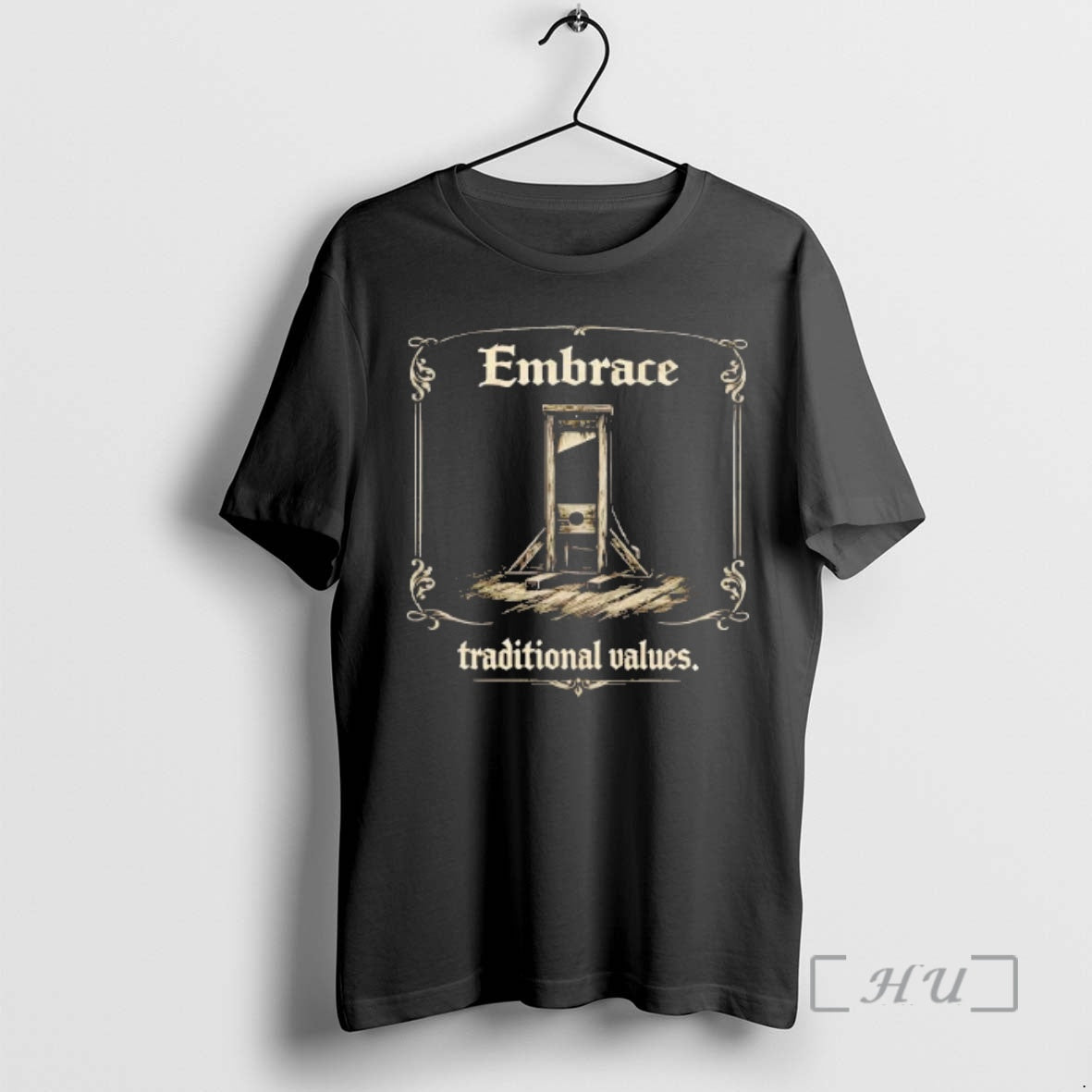 Trending Embrace Traditional Values Guillotine T-Shirts, Hoodie, Sweatshirt | AU01DripNestTees.com