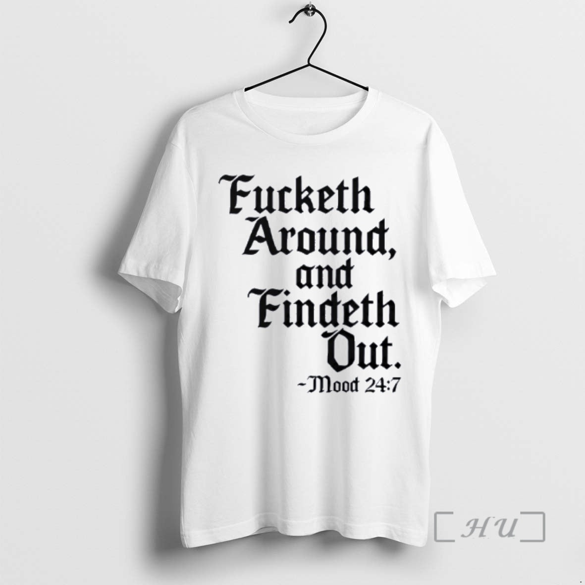 Trending Fucketh Around And Findeth Out T-Shirts, Hoodie, Sweatshirt | AU01DripNestTees.com
