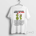 Trending Grinch 5 Things You Should Know About My Papa He Is A Crazy Papa T-Shirts, Hoodie, Sweatshirt | AU01DripNestTees.com