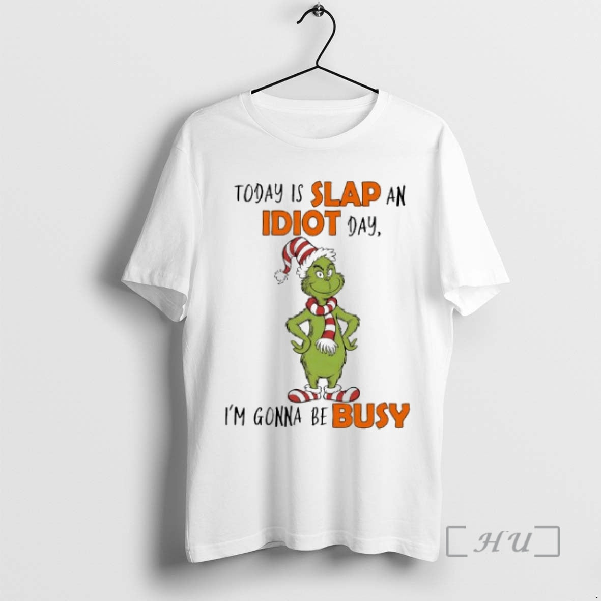 Trending Grinch Elf Today Is Slap An Idiot Day Im Gonna Be Busy Premium T-Shirts, Hoodie, Sweatshirt | AU01DripNestTees.com