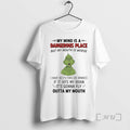 Trending Grinch Mind Is A Dangerous Place But My Mouth Is Worse I Have No T-Shirts, Hoodie, Sweatshirt | AU01DripNestTees.com