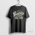 Trending Gunther Will Make You Tap T-Shirts, Hoodie, Sweatshirt | AU01DripNestTees.com