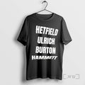 Trending Hetfield Ulrich Burton Hammett Text T-Shirts, Hoodie, Sweatshirt | AU01DripNestTees.com
