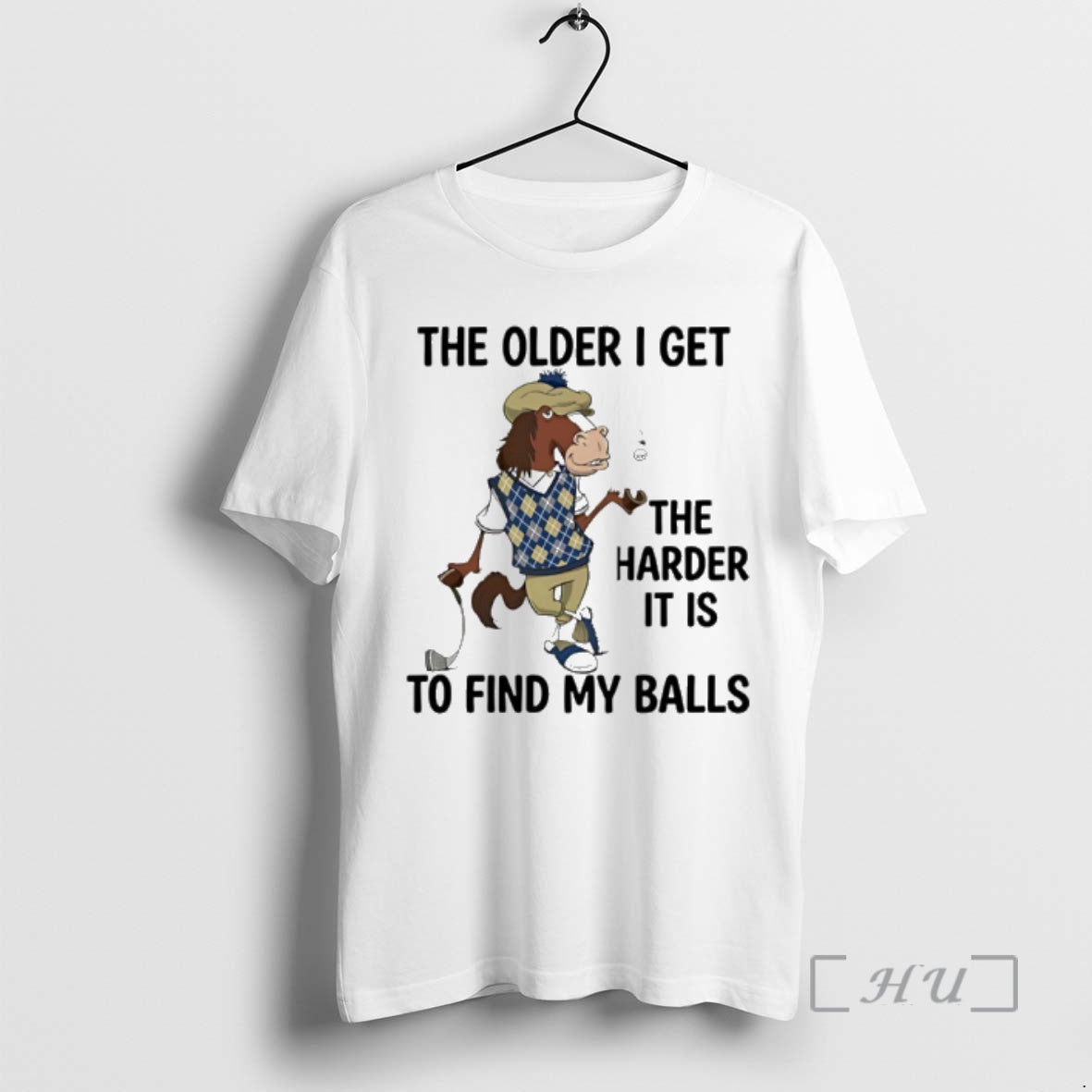 Trending Horse The Older I Get The Harder It Is To Find My Balls Premium T-Shirts, Hoodie, Sweatshirt | AU01DripNestTees.com
