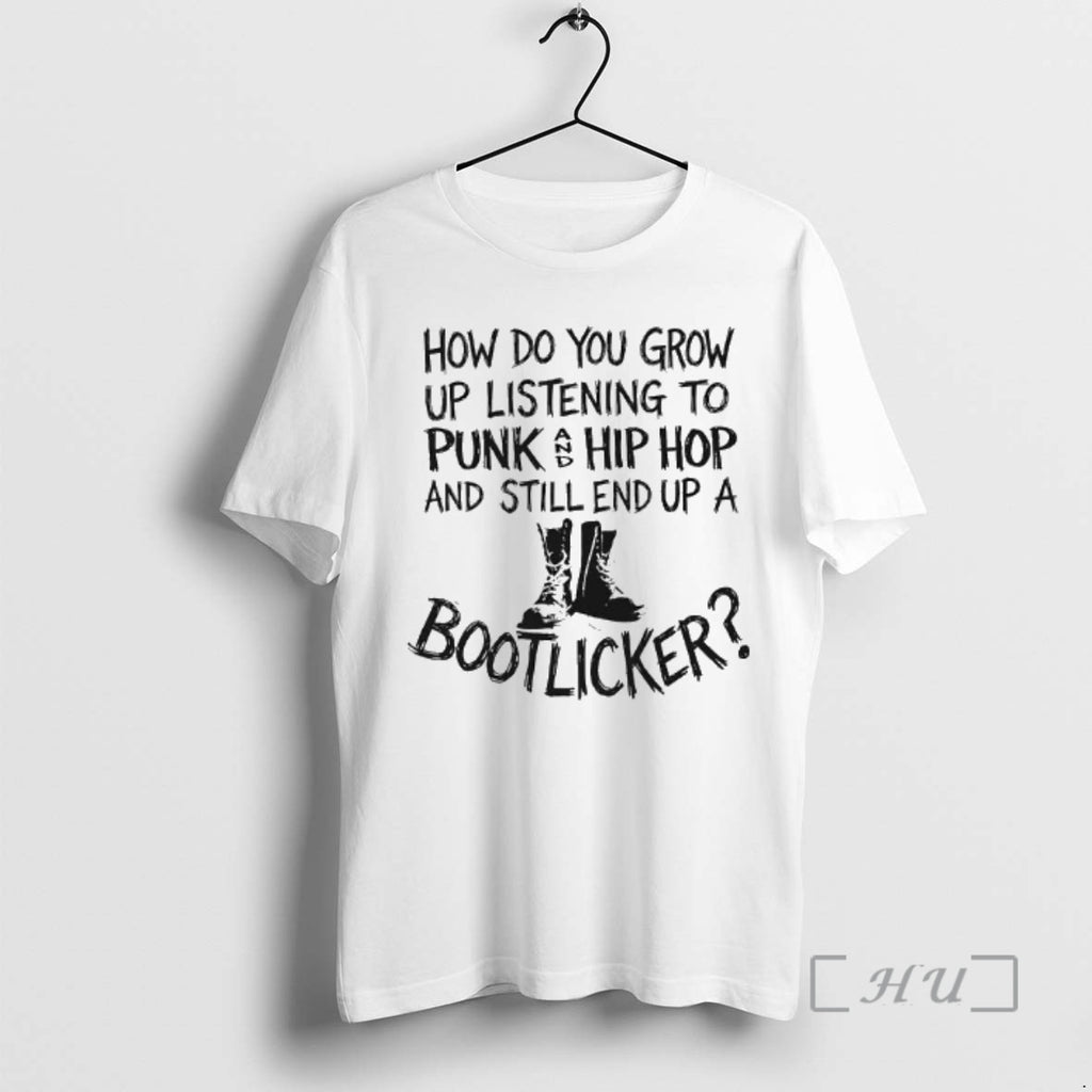 Trending How Do You Grow Up Listening To Punk And Hip Hop Premium T Shirts Hoodie, Sweatshirt | AU01DripNestTees.com