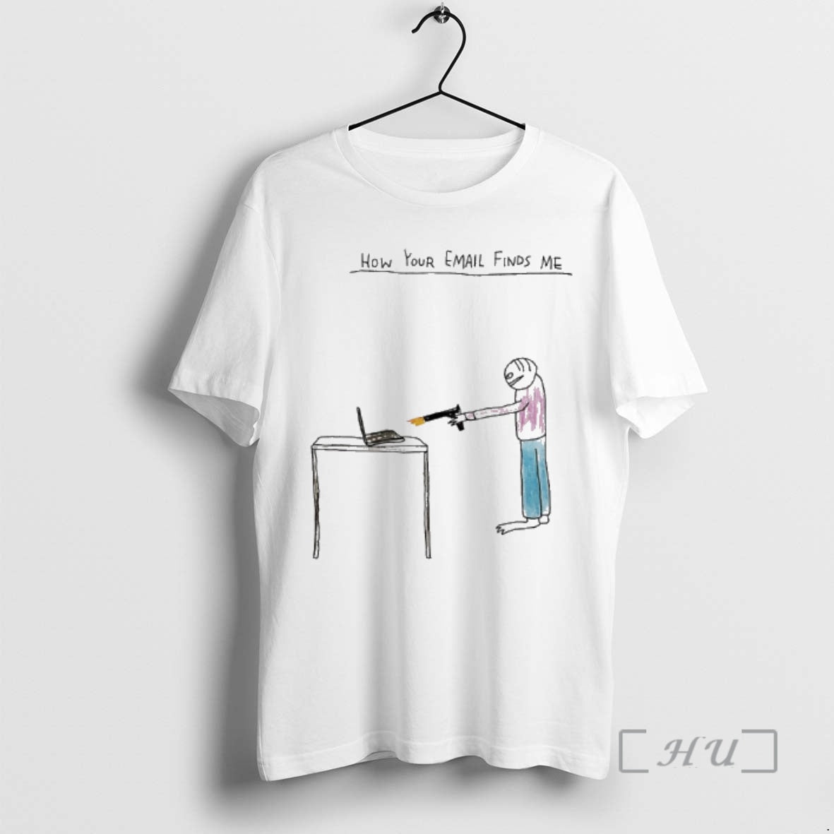 Trending How Your Email Finds Me T-Shirts, Hoodie, Sweatshirt | AU01DripNestTees.com