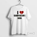 Trending I Love Submissive Men Funny Graphic T-Shirts, Hoodie, Sweatshirt | AU01DripNestTees.com