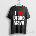 Trending I Love Drake Maye 2026 T-Shirts, Hoodie, Sweatshirt | AU01DripNestTees.com