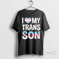 Trending I Love My Transgender Son Lgbt T-Shirts, Hoodie, Sweatshirt | AU01DripNestTees.com