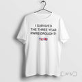 Trending I Survived The Three Year Rwrb Drought T-Shirts, Hoodie, Sweatshirt | AU01DripNestTees.com