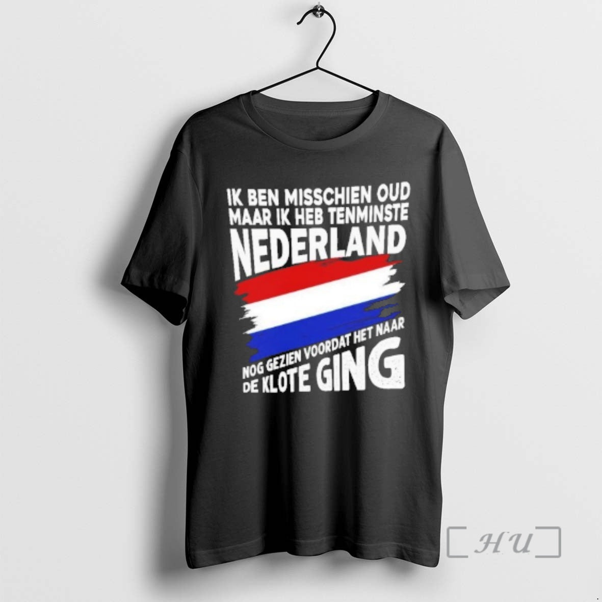 Trending Ik Ben Misschien Oud Maar Ik Heb Tenminste Nederland T-Shirts, Hoodie, Sweatshirt | AU01DripNestTees.com