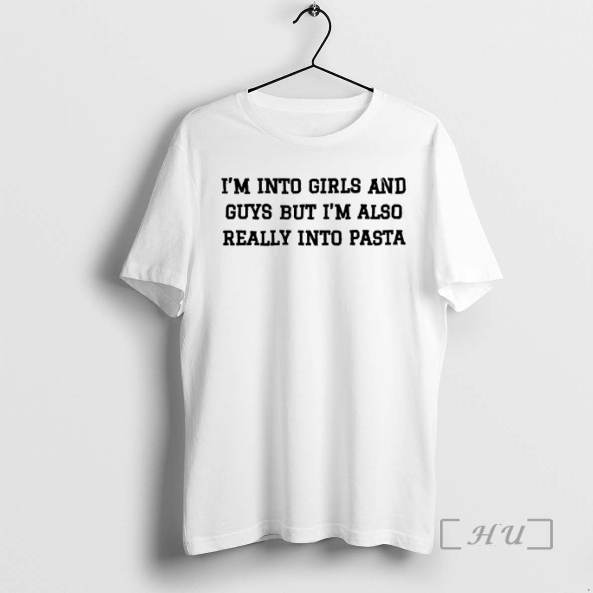 Trending Im Into Girls And Guys But Im Also Really Into Pasta Tex Premium T-Shirts, Hoodie, Sweatshirt | AU01DripNestTees.com
