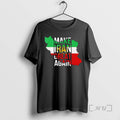 Trending Iranian Make Iran Great Again Emblem Of Iran Miga T-Shirts, Hoodie, Sweatshirt | AU01DripNestTees.com