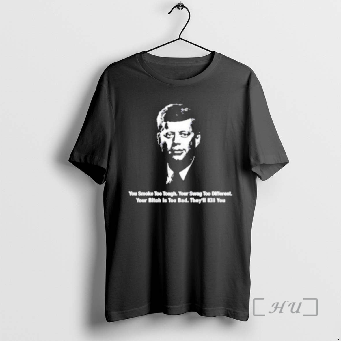 Trending Jfk You Smoke Too Tough Your Swag Too Different T-Shirts, Hoodie, Sweatshirt | AU01DripNestTees.com