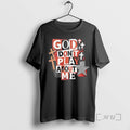 Trending Jesus God Dont Play About Me Snarky Christian T-Shirts, Hoodie, Sweatshirt | AU01DripNestTees.com