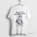 Trending Kalaallit Greenland No You Cant Have Greenland You Havent Even Finished Your Venezuela Yet T-Shirts, Hoodie,...