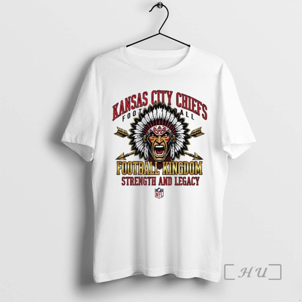Trending Kansas City Chiefs Football Kingdom Strength And Legacy T-Shirts, Hoodie, Sweatshirt | AU01DripNestTees.com