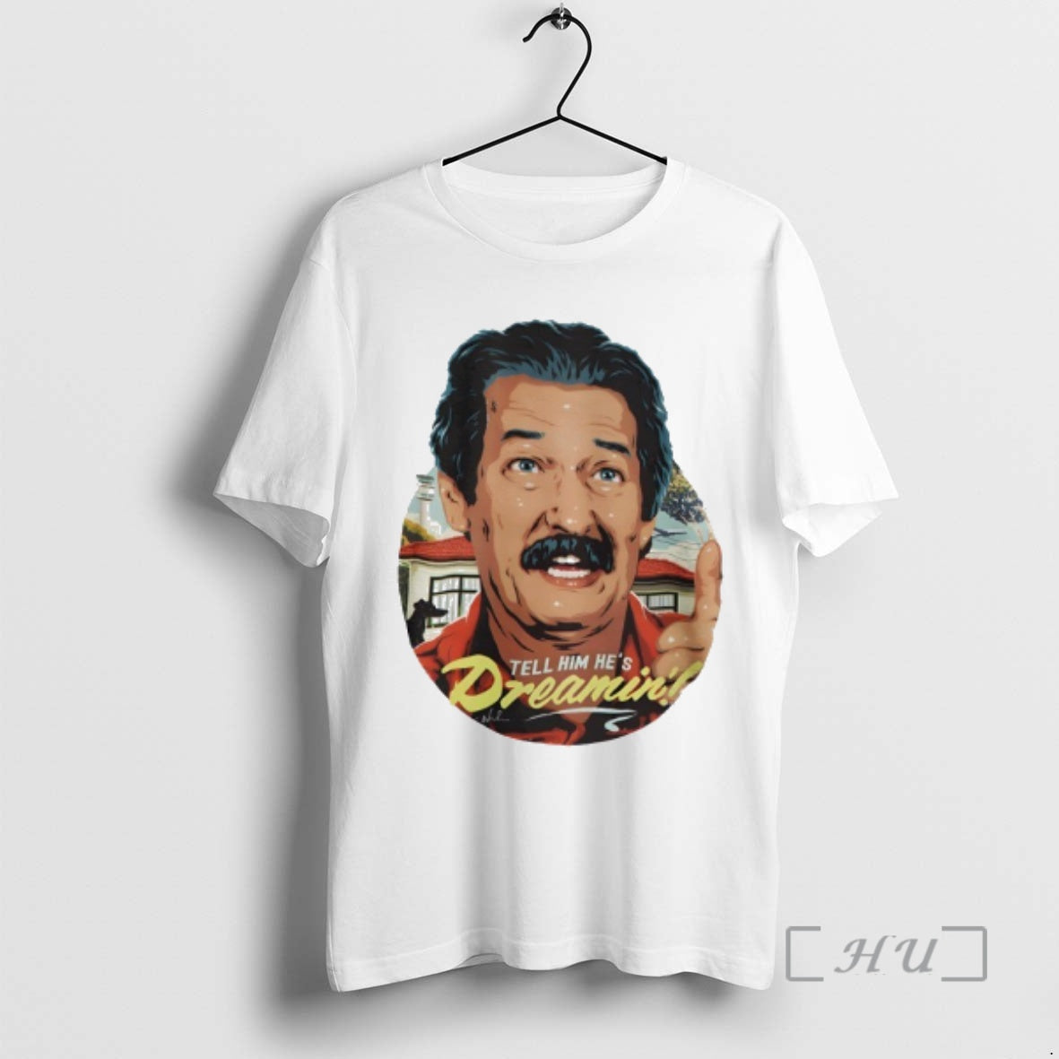 Trending Michael Caton Tell Him Hes Dreamin T-Shirts, Hoodie, Sweatshirt | AU01DripNestTees.com