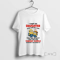 Trending Minion I Want My Daughter To Be Kind But I Also Want Her To T-Shirts, Hoodie, Sweatshirt | AU01DripNestTees.com