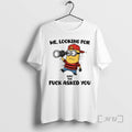 Trending Minion Me Looking For Who The Fuck Asked You T-Shirts, Hoodie, Sweatshirt | AU01DripNestTees.com