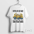 Trending Minions Friends Are Like Boobs Youve Got Big Ones Small Ones Real Ones And T-Shirts, Hoodie, Sweatshirt