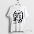 Trending Music Makes Me High Slogan Graphic T-Shirts, Hoodie, Sweatshirt | AU01DripNestTees.com
