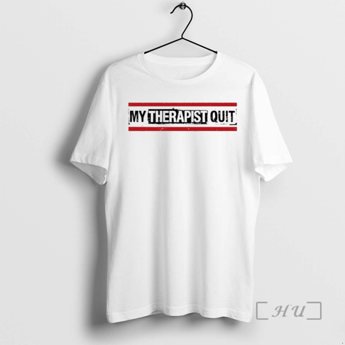 Trending My Therapist Quit T-Shirts, Hoodie, Sweatshirt | AU01DripNestTees.com