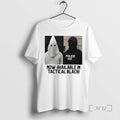Trending Now Available In Tactical Black T-Shirts, Hoodie, Sweatshirt | AU01DripNestTees.com
