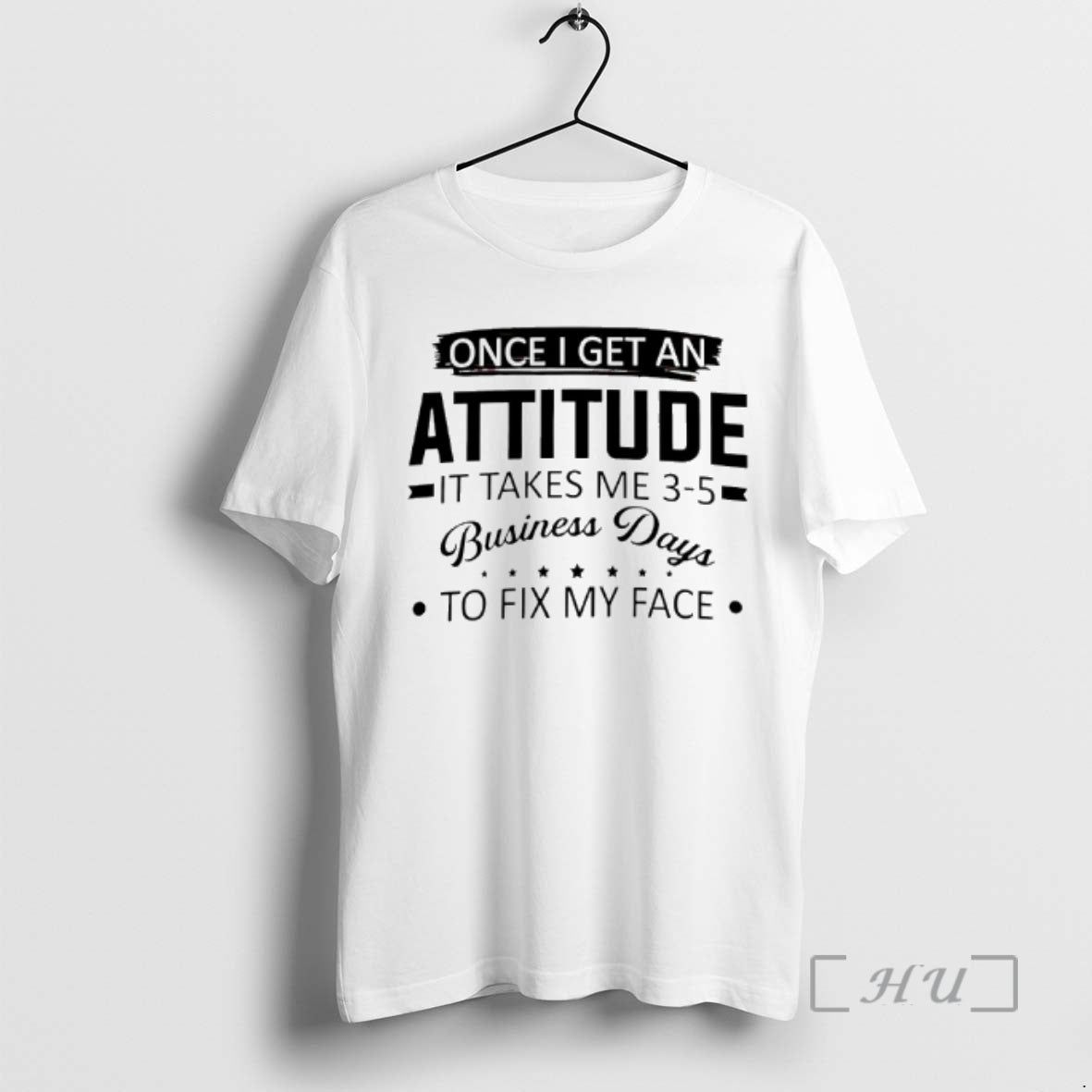 Trending Once I Get An Attitude It Takes Me 3 5 Business Days To Fix T-Shirts, Hoodie, Sweatshirt | AU01DripNestTees.com
