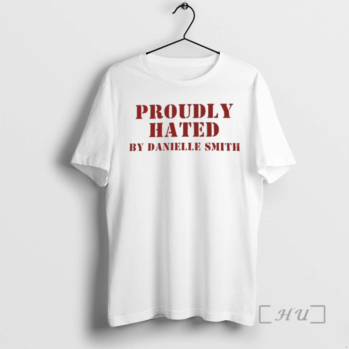 Trending Proudly Hated By Danielle Smith T-Shirts, Hoodie, Sweatshirt | AU01DripNestTees.com