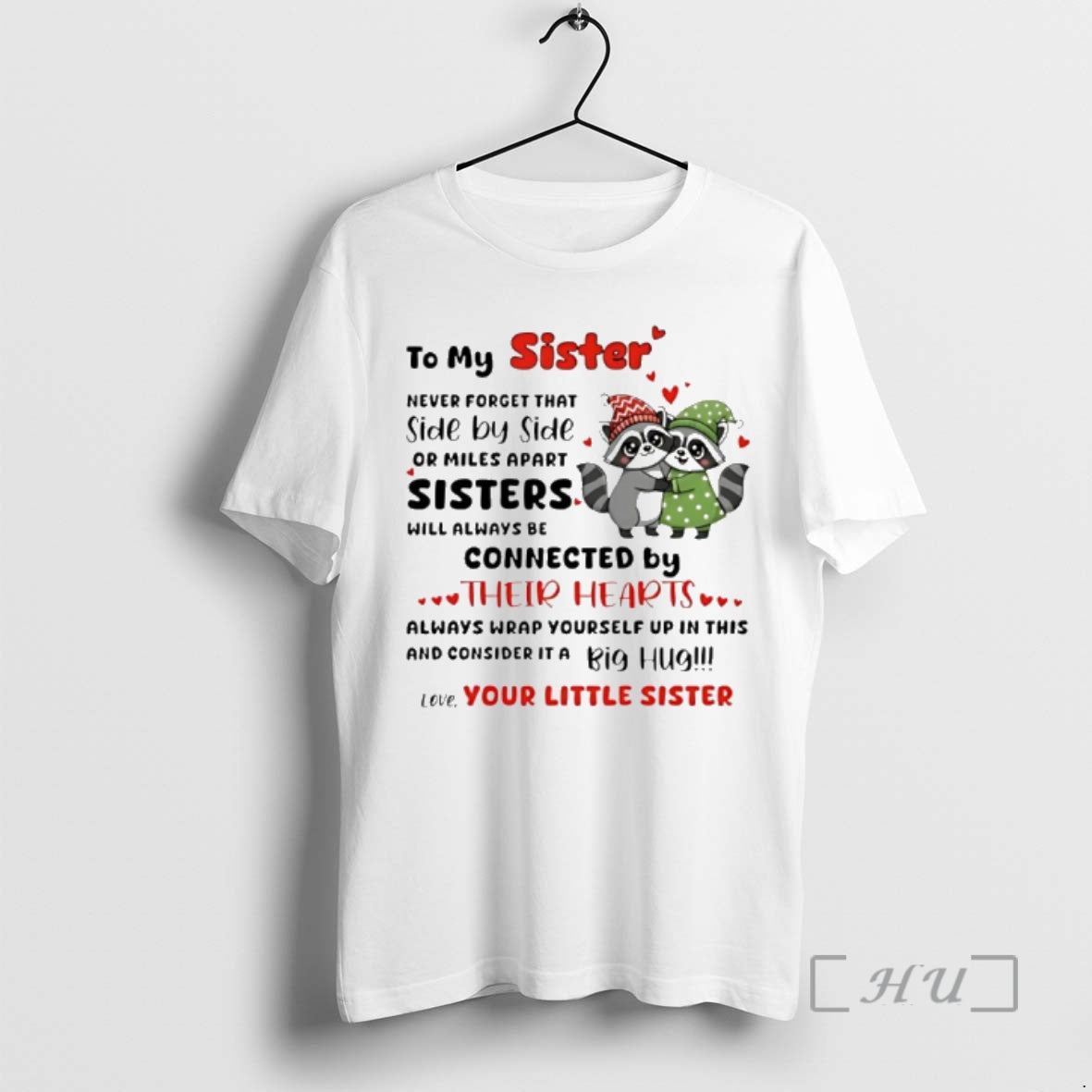 Trending Raccoon To My Sister Never Forget That Side By Side Or Miles Apart Sisters T-Shirts, Hoodie, Sweatshirt