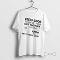Trending Skeleton Feels Good To Have Your Shit Together Personally I Wouldnt Know But T-Shirts, Hoodie, Sweatshirt