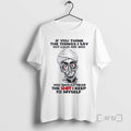 Trending Skull If You Think The Things I Say Out Loud Are Bad You Should T-Shirts, Hoodie, Sweatshirt | AU01DripNestTees.com