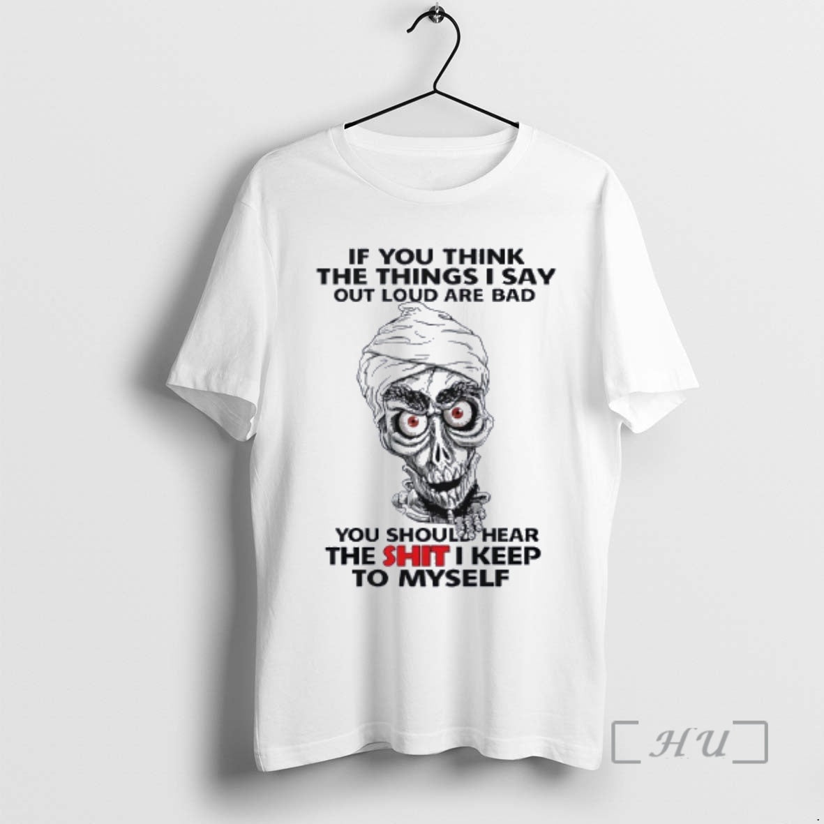 Trending Skull If You Think The Things I Say Out Loud Are Bad You Should T-Shirts, Hoodie, Sweatshirt | AU01DripNestTees.com