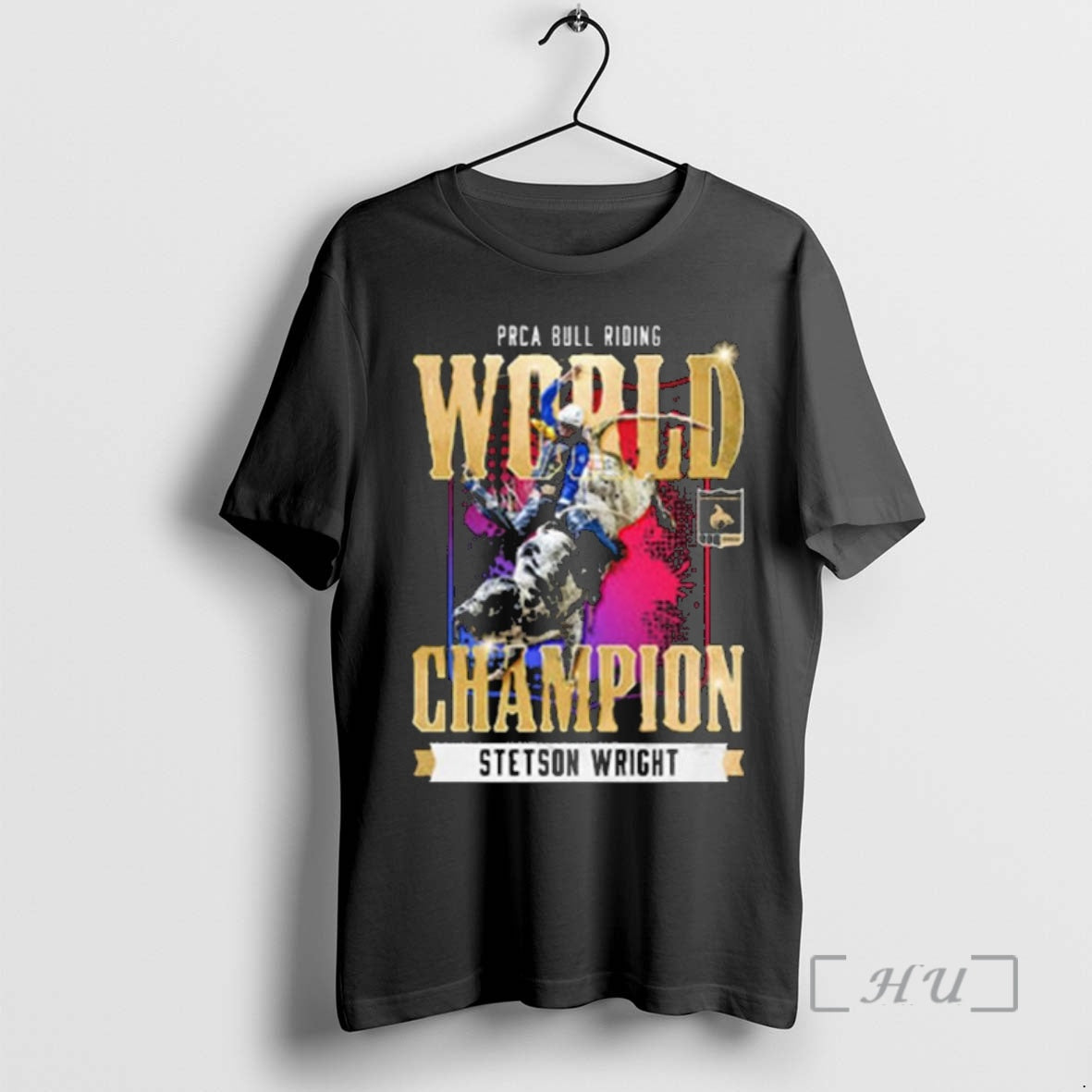 Trending Stetson Wright Nfr 2025 Prca Bull Riding World Champion T-Shirts, Hoodie, Sweatshirt | AU01DripNestTees.com