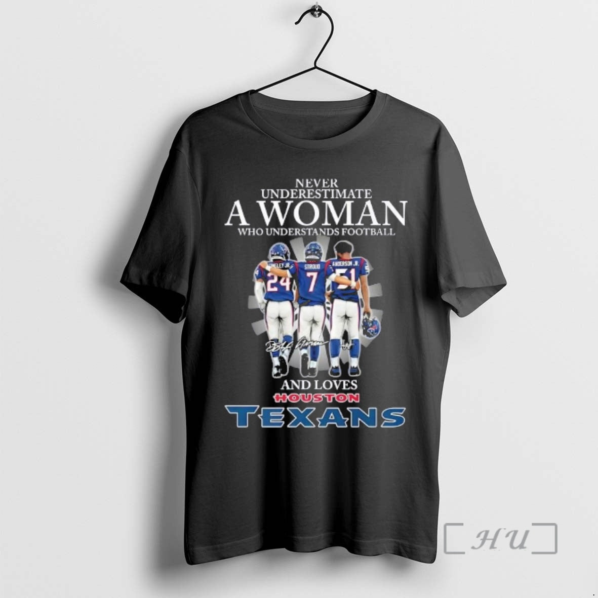 Trending Stroud And Players Never Underestimate A Woman Who Understands Football And Loves Houston Texans T-Shirts,...