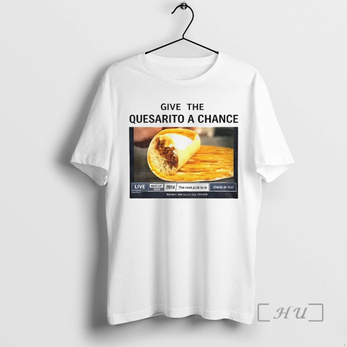 Trending Tacos Give The Quesarito A Chance T-Shirts, Hoodie, Sweatshirt | AU01DripNestTees.com