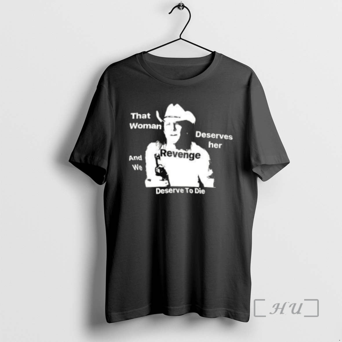 Trending That Woman Deserves Her And We Deserve To Die T-Shirts, Hoodie, Sweatshirt | AU01DripNestTees.com
