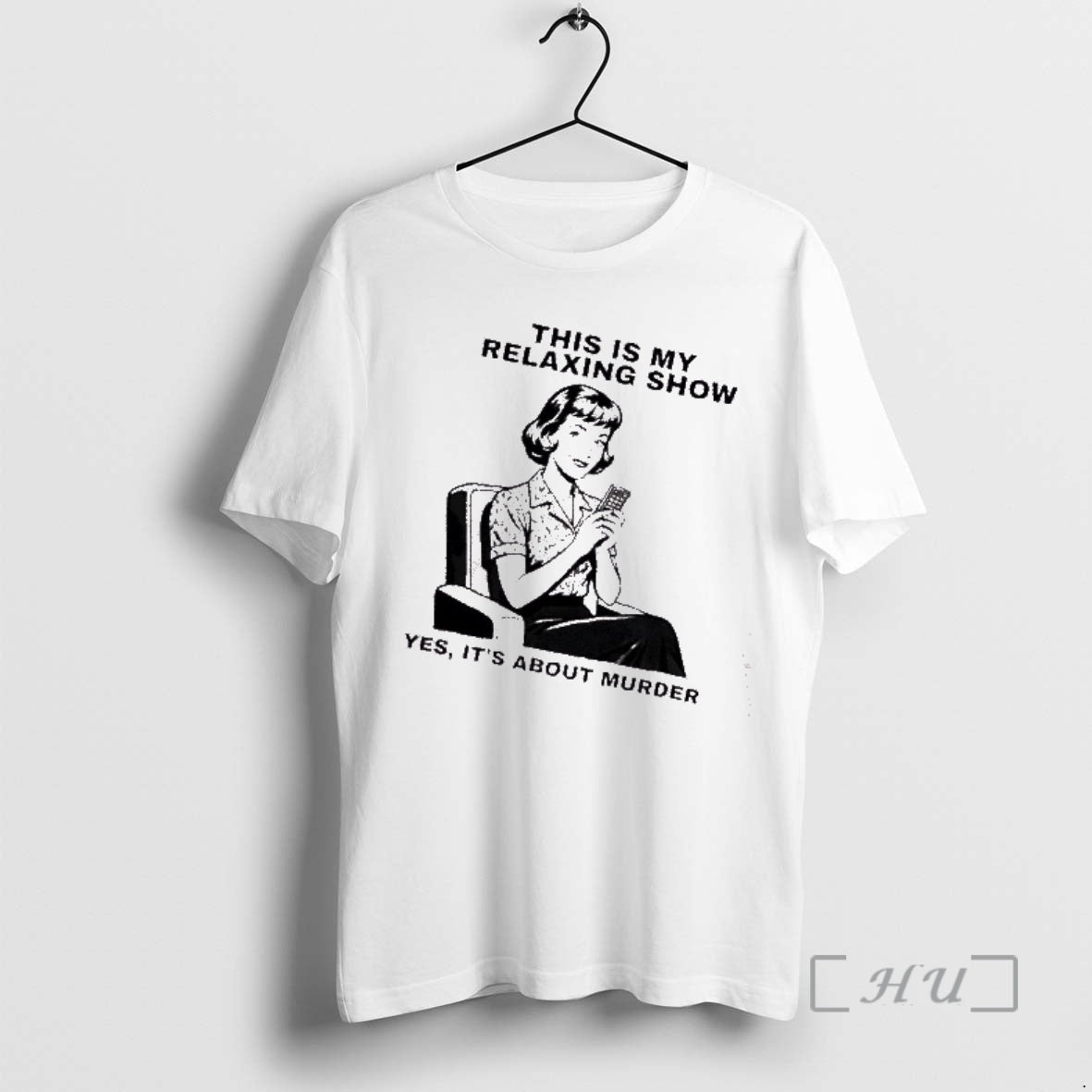 Trending This Is My Relaxing Show Yes Its About Murder T-Shirts, Hoodie, Sweatshirt | AU01DripNestTees.com